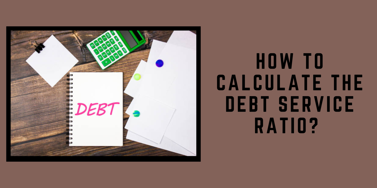 How To Calculate Debt Service Ratio Loanpanda