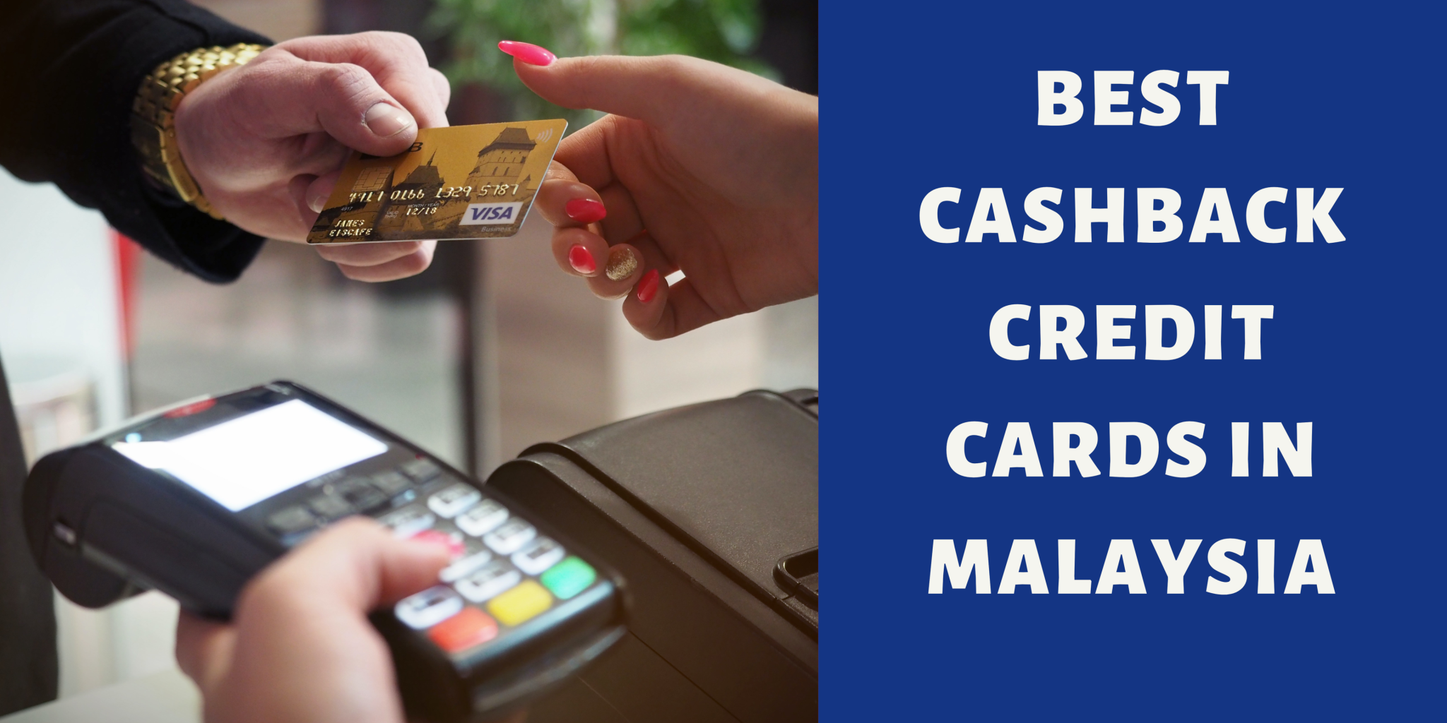 Best Cashback Credit Cards in Malaysia LoanPanda